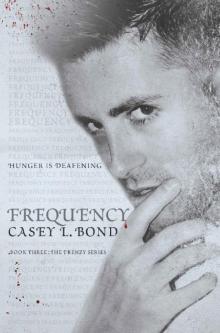 Frequency (The Frenzy Series Book 3) Frequency (The Frenzy Series Book 3)