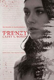 The Frenzy Series (Book 1): Frenzy