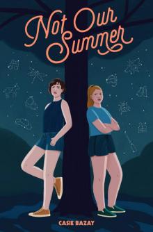 Not Our Summer Not Our Summer
