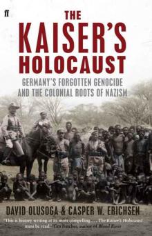 The Kaiser's Holocaust The Kaiser's Holocaust