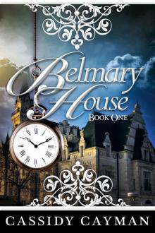 Belmary House Book One Belmary House Book One