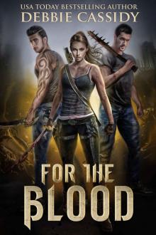 For the Blood: For the Blood Book 1 For the Blood: For the Blood Book 1