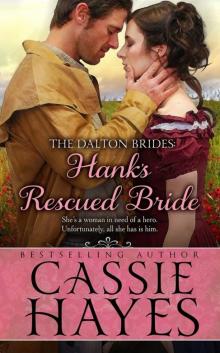 Hank's Rescued Bride (The Dalton Brides #5) Hank's Rescued Bride (The Dalton Brides #5)