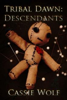 Tribal Dawn: Descendants (Volume Two) Tribal Dawn: Descendants (Volume Two)