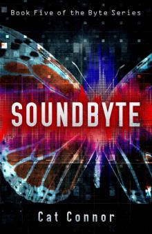 Soundbyte (-byte series Book 5)