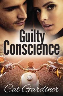 Guilty Conscience: A Conscience Series Novelette