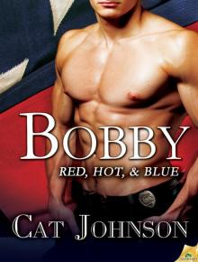 Bobby: Red, Hot & Blue, Book 6