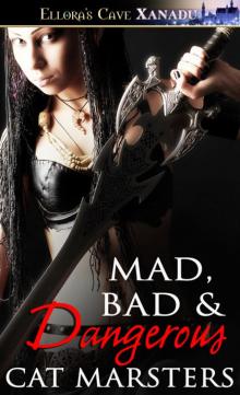 Mad, Bad & Dangerous Mad, Bad & Dangerous