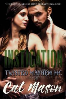 Instigation: A Twisted Mayhem MC Novel