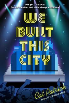 We Built This City We Built This City