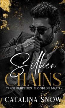Silken Chains: Dark Mafia Romance Silken Chains: Dark Mafia Romance