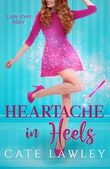 Heartache in Heels Heartache in Heels