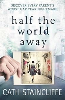 Half the World Away Half the World Away