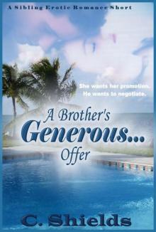 A Brother's Generous . . . Offer A Brother's Generous . . . Offer