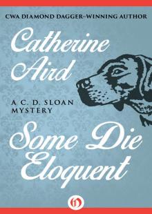 Some Die Eloquent Some Die Eloquent