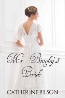 Mr Bingley's Bride (Sensual Historical Romance) Mr Bingley's Bride (Sensual Historical Romance)