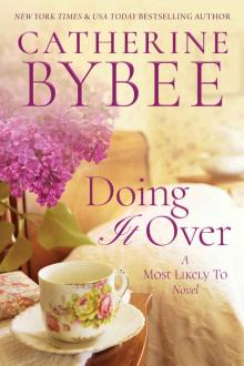 Doing It Over (A Most Likely to Novel Book 1) Doing It Over (A Most Likely to Novel Book 1)