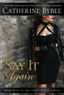 Say It Again (First Wives)