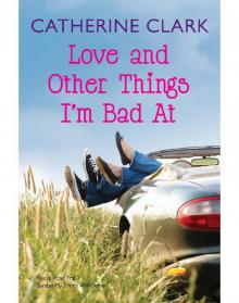 Love and Other Things I'm Bad At