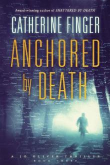 Anchored by Death (A Jo Oliver Thriller Book 3) Anchored by Death (A Jo Oliver Thriller Book 3)