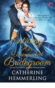 Enticing Her Unexpected Bridegroom Enticing Her Unexpected Bridegroom