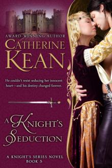 A Knight's Seduction A Knight's Seduction
