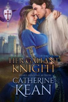 Her Gallant Knight: A Medieval Romance Novella Her Gallant Knight: A Medieval Romance Novella