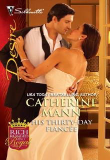 His Thirty-Day Fiancée His Thirty-Day Fiancée