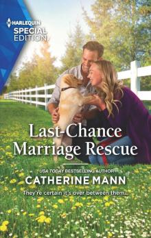 Last-Chance Marriage Rescue Last-Chance Marriage Rescue