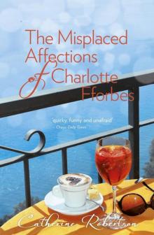 The Misplaced Affections of Charlotte Fforbes The Misplaced Affections of Charlotte Fforbes