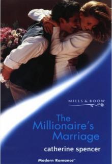 The Millionaire's Marriage The Millionaire's Marriage