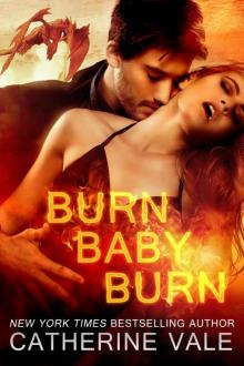 Burn, Baby, Burn Burn, Baby, Burn