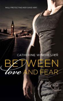 Between Love and Fear