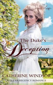 The Duke's Deception_Clean Regency Romance The Duke's Deception_Clean Regency Romance