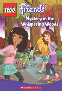 LEGO Friends: Mystery in the Whispering Woods (Chapter Book #3)