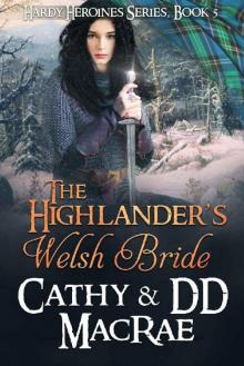 The Highlander's Welsh Bride: Book 5 in the Hardy Heroines series The Highlander's Welsh Bride: Book 5 in the Hardy Heroines series