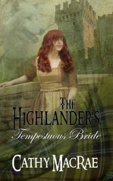 The Highlander's Tempestuous Bride The Highlander's Tempestuous Bride