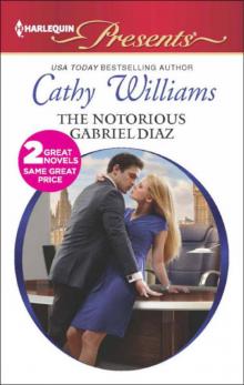 The Notorious Gabriel Diaz\Ruthless Tycoon, Inexperienced Mistress The Notorious Gabriel Diaz\Ruthless Tycoon, Inexperienced Mistress