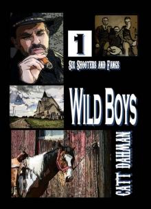 Wild Boys: Six Shooters and Fangs