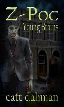 Z Poc: Young Brains