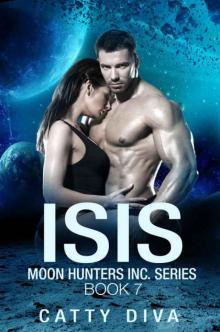 Isis (Moon Hunter's Inc. Book 7) Isis (Moon Hunter's Inc. Book 7)