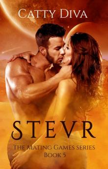 Stevr (The Mating Games Book 5) Stevr (The Mating Games Book 5)