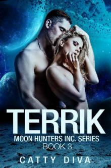 Terrik (Moon Hunter's Inc. Book 3) Terrik (Moon Hunter's Inc. Book 3)