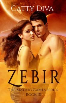 Zebir (The Mating Games Book 10) Zebir (The Mating Games Book 10)