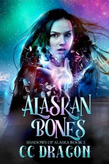 Alaskan Bones: Shadows of Alaska Book 2