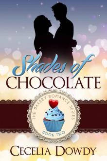 Shades Of Chocolate (The Bakery Romance Series Book 2) Shades Of Chocolate (The Bakery Romance Series Book 2)