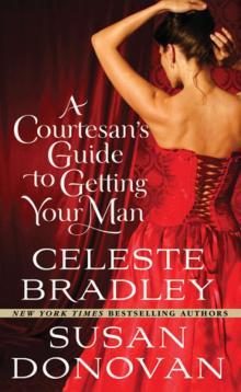 A Courtesan’s Guide to Getting Your Man