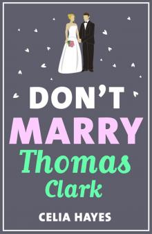 Don't Marry Thomas Clark Don't Marry Thomas Clark