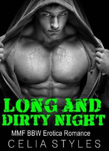 Long and Dirty Night Long and Dirty Night