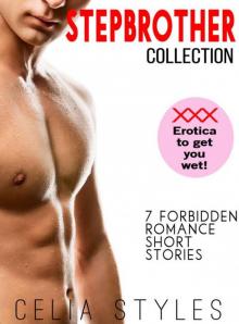 STEPBROTHER COLLECTION - 7 FORBIDDEN ROMANCE SHORT STORIES: Stepbrother Romance Stories Bundle